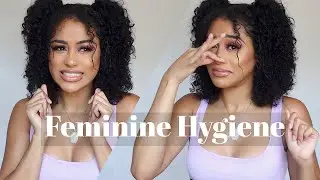FEMININE HYGIENE: TIPS YOU NEED TO KNOW TO KEEP IT CUTE AND CLEAN