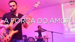 Musiversidade - A Força do Amor