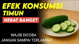 SERING UNTUK LALAP ❗10 Manfaat Timun untuk Lansia - Efeknya Mengejutkan