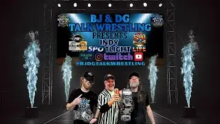 BJ & DG Talk Wrestling Presents Indy Spotlight PWU Silver & Gold Predictions Show