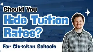 Should You Hide Tuition Rates On Your School Website?