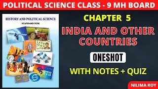 9th Political Science  | Chapter 5 | India and other Countries | Oneshot | Maharashtra Board