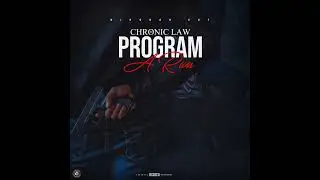 Chronic Law - Program A Run (Official Audio)