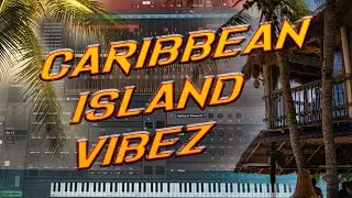Making a Caribbean Island Feel Good Music Instrumental MPC Software