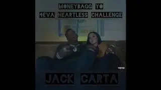 4Eva Heartless challenge - Moneybag yo