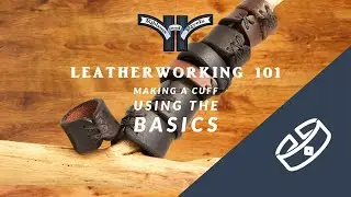 Leatherworking 101: Making a Cuff Using the Basics