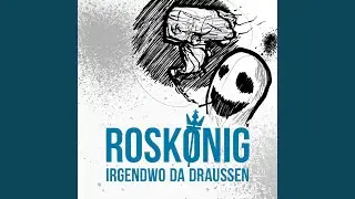 Irgendwo da drau&szlig;en