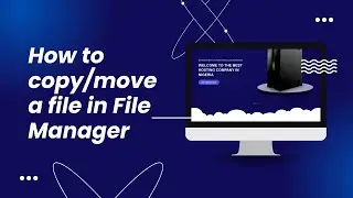How to Copy or Move Files in cPanel File Manager