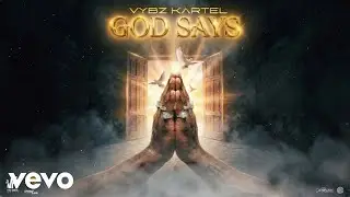 Vybz Kartel - GOD Says (official audio)