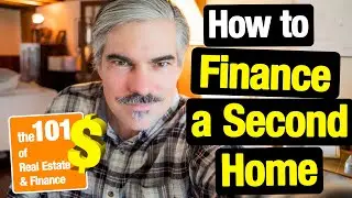 How to Finance a Second Home