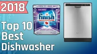 Top 10 Best Dishwasher Buy in 2018