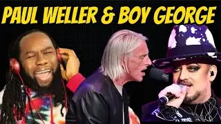PAUL WELLER AND BOY GEORGE You're the best thing thag ever happened to me Reaction - First hearing