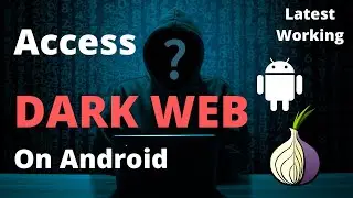 How To Access The Dark Web Darknet On Android! STEP BY STEP!