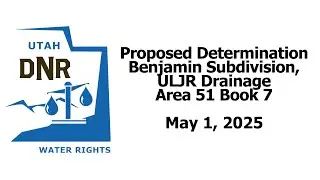 Water Rights Adjudication - Benjamin Subdivision, Utah Lake/Jordan River Drainage - Area 51 Book 7