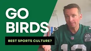 Why Philadelphia Eagles Culture is the Best in the World
