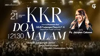 Ibadah Doa Malam GSJS TP - Ps. Jacqlien Celosse - Pk 21.30 (21 Januari 2026)