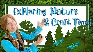 Anna Explores Nature and Makes A Dragonfly Inspired Craft - Princess Eleanor and Friends
