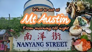Eat From Breakfast till Supper EP1 - Mount Austin JB &ndash; 4 Must-Try Food Spots! 柔佛奥斯汀美食一日吃透透！