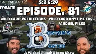 Boston’s Banter A Wicked Pissah Sports Podcast Show S:2 E:29 (81) Week 18 Recap/Wild Card Prediction