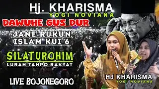 Live Ngaji Hj Kharisma Yogi Noviana Full | Dawuhe GUS DUR Rukun Islam Jane Ono 6 ( SILATUROHIM )