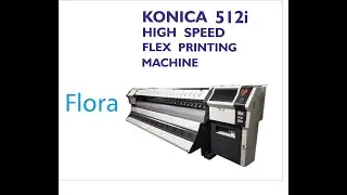 Konica 512i Flora Body High Speed Flex Printing Machine