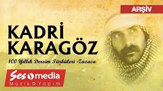 Kadri Karagöz - Şevdîno [100 Yıllık Dersim Türküleri | 1991 © SesMedia]