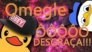 ALOPRANDO NO OMEGLE!!! &Ocirc; DESGRA&Ccedil;A!!!