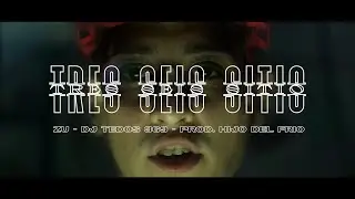Zu & DJ Tedos 369 - Tres Seis Sitio (Shot by Trascender) Prod. Hijo del frio