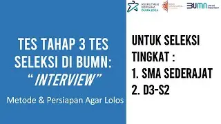 Interview Tahap 3 Tes Seleksi di BUMN