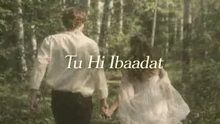 Tu Hi Ibaadat | Soulful Romantic Hindi Song | Dipanshu Chauhan Music