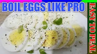 HOW TO BOIL EGGS LIKE A PRO/EASY WAY TO BOIL EGGS PERFECTLY