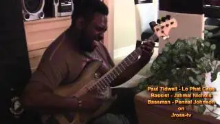 James Ross @ Paul Tidwell (LoPhat Cabs) - (Jahmal Nichols) - (Pennal Johnson) - Jross-tv