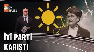 Meral Akşener muhalifleri harekete ge&ccedil;ti! - atv Ana Haber 7 Haziran 2023