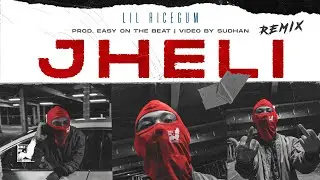 LIL RICEGUM - Jheli (Remix) Prod. By @easyonthebeat