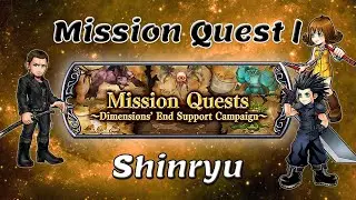 [DFFOO] Mission Quest I - Zack, Cor, Selphie - Shinryu Stage & Zack's Saga #105.5
