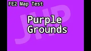 Purple Grounds (Laggy Easy imo) by HarshMCPE ~Roblox FE2 Map Test