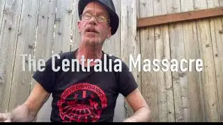 The Centralia Massacre