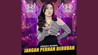 Jangan Pernah Berubah