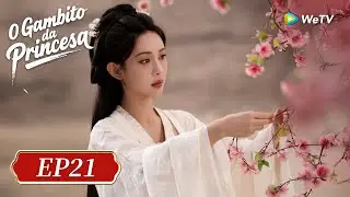 O Gambito da Princesa | Episódio 21 Completo (The Princess's Gambit ) | WeTV
