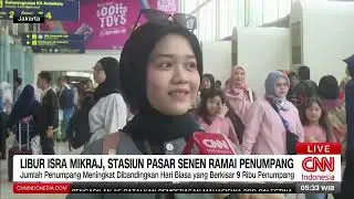 Libur Isra Mikraj, Stasiun Pasar Senen Ramai Penumpang | REDAKSI PAGI (17/01/26)