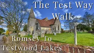The Test Way Walk - Romsey To Testwood Lakes (Dolby Vision HDR)