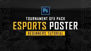 Tournament GFX Pack - Part 1 - Poster | Beginners Tutorial | Adobe Photoshop | Free Template