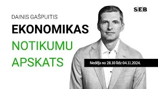 LAT - SEB bankas ekonomikas apskats (05/11/2024)