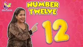 Number Twelve | Learn To Spell Number Words | Nursery Rhymes | Preschool Learning | Learning Box