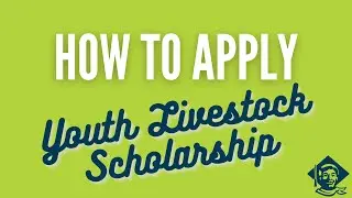 How To Apply - 2021 Youth Livestock Scholarship Application