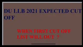 DU LLB 2021 Expected Cut Off | First Cut Off List | #dullb2021 #delhiuniversity #clc