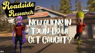 NEW ALIEN, WHO'S THIS? | ROADSIDE RESEARCH | FIRST 5 DAYS!