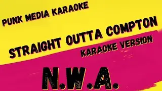 N.W.A. ✴ STRAIGHT OUTTA COMPTON ✴ KARAOKE INSTRUMENTAL ✴ PMK