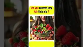 Can you reverse grey hair naturally? #youtubeshorts #shorts #viral