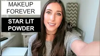 ОБЗОР И МЫСЛИ О ПУДРЕ MAKEUP FOREVER STAR LIT